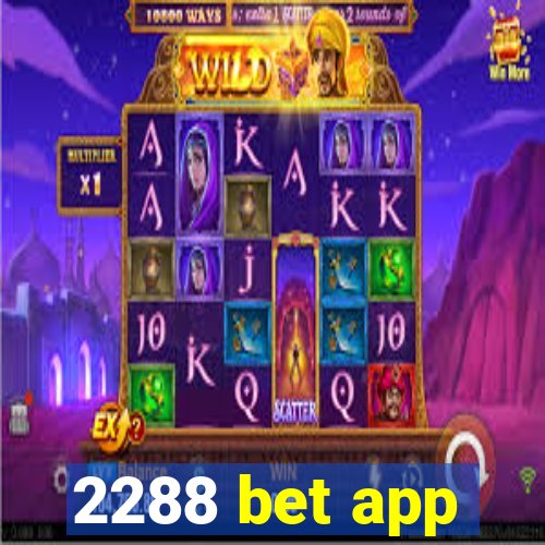 2288 bet app